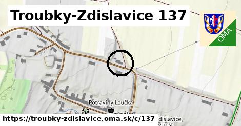 Troubky-Zdislavice <span class="supisne">137</span>
