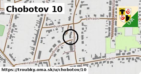 Chobotov 10, Troubky