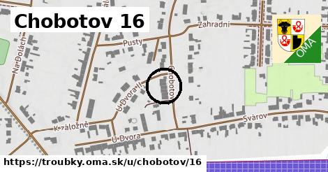Chobotov 16, Troubky