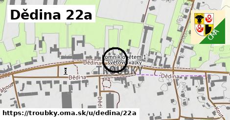 Dědina 22a, Troubky