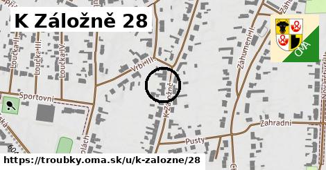 K Záložně 28, Troubky