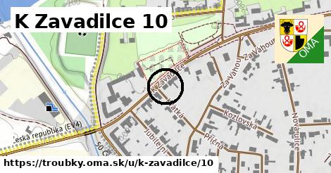 K Zavadilce 10, Troubky