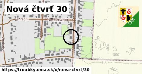 Nová čtvrť 30, Troubky