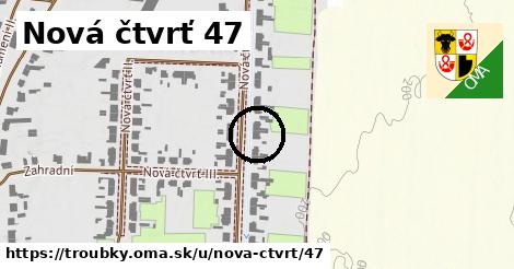 Nová čtvrť 47, Troubky