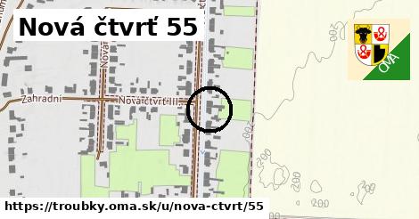 Nová čtvrť 55, Troubky