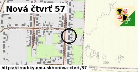 Nová čtvrť 57, Troubky