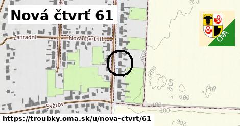 Nová čtvrť 61, Troubky