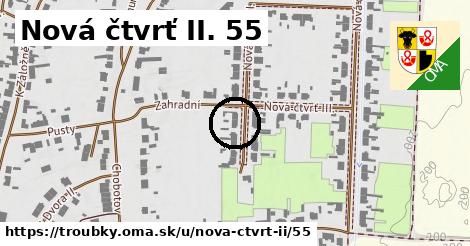 Nová čtvrť II. 55, Troubky