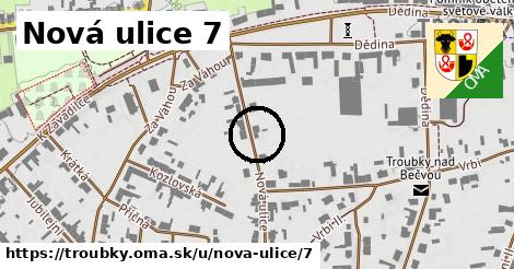 Nová ulice 7, Troubky