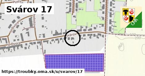 Svárov 17, Troubky
