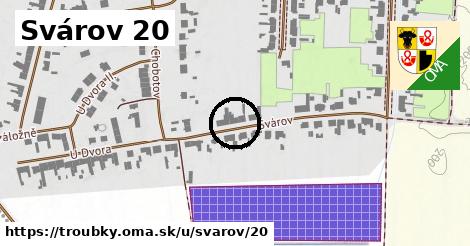 Svárov 20, Troubky