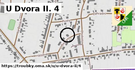 U Dvora II. 4, Troubky