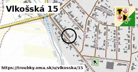 Vlkošská 15, Troubky