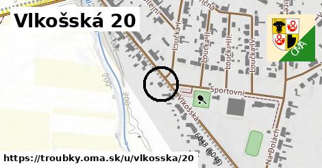 Vlkošská 20, Troubky