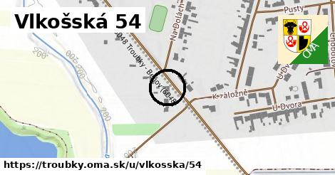 Vlkošská 54, Troubky