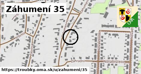 Záhumení 35, Troubky