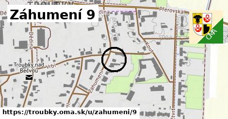 Záhumení 9, Troubky