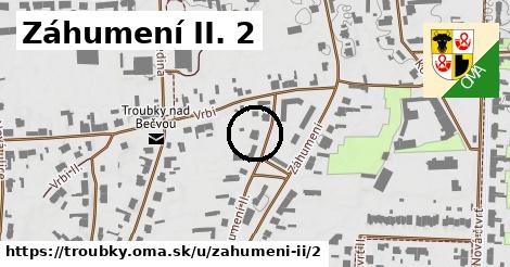 Záhumení II. 2, Troubky