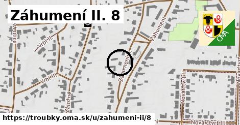 Záhumení II. 8, Troubky