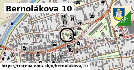 Bernolákova 10, Trstená