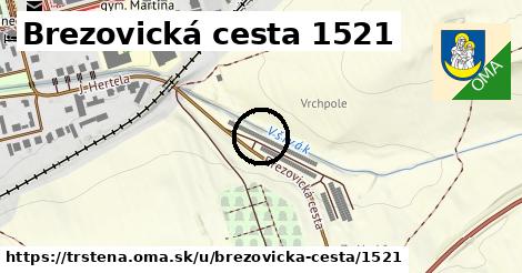 Brezovická cesta 1521, Trstená