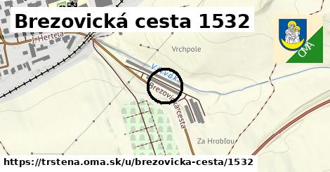 Brezovická cesta 1532, Trstená