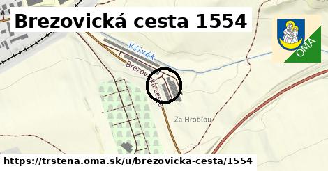 Brezovická cesta 1554, Trstená