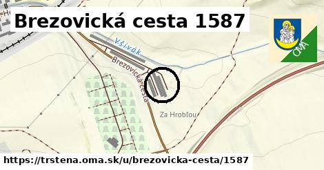 Brezovická cesta 1587, Trstená