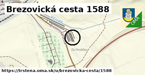 Brezovická cesta 1588, Trstená
