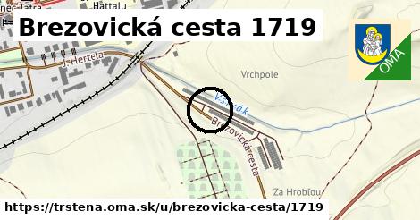Brezovická cesta 1719, Trstená