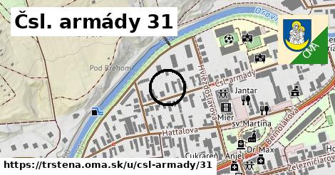 Čsl. armády 31, Trstená