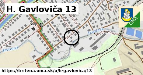 H. Gavloviča 13, Trstená
