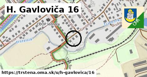 H. Gavloviča 16, Trstená