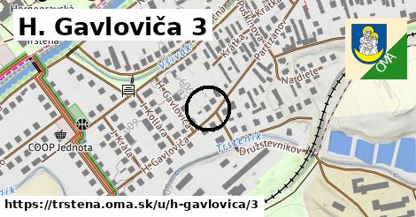 H. Gavloviča 3, Trstená