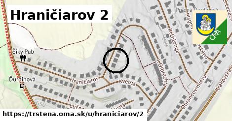 Hraničiarov 2, Trstená