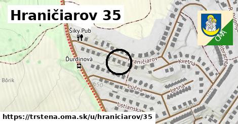 Hraničiarov 35, Trstená