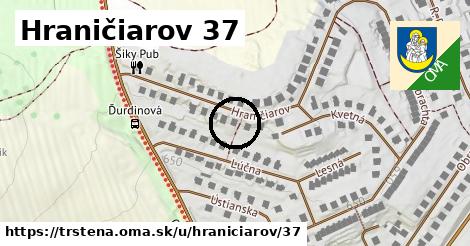 Hraničiarov 37, Trstená