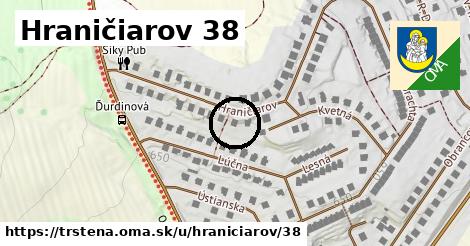 Hraničiarov 38, Trstená