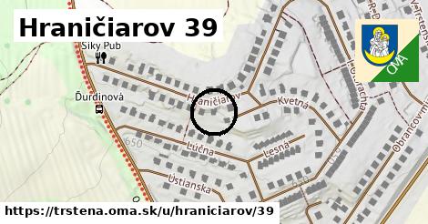 Hraničiarov 39, Trstená