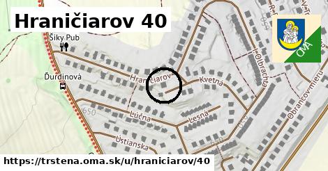 Hraničiarov 40, Trstená