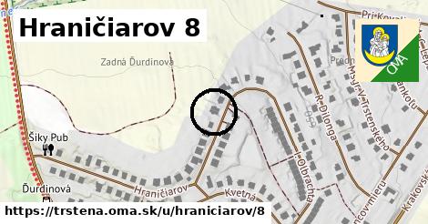 Hraničiarov 8, Trstená