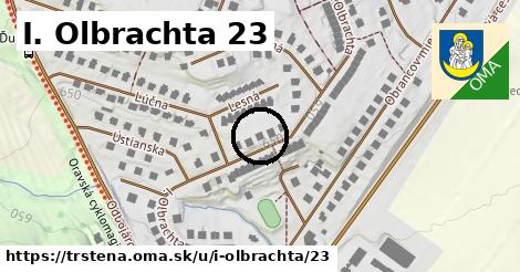 I. Olbrachta 23, Trstená