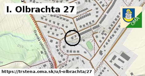 I. Olbrachta 27, Trstená