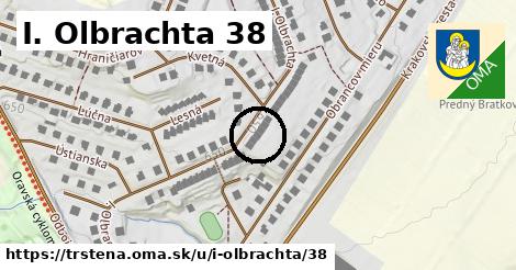 I. Olbrachta 38, Trstená