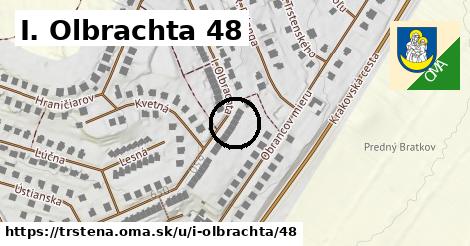 I. Olbrachta 48, Trstená