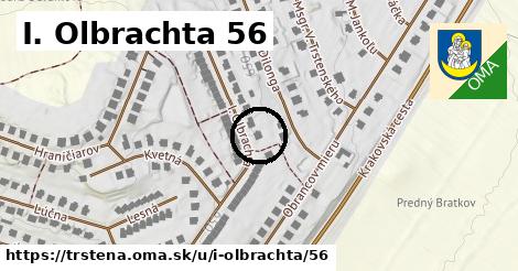 I. Olbrachta 56, Trstená