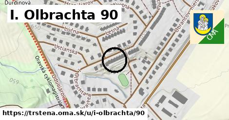I. Olbrachta 90, Trstená