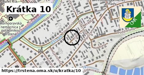 Krátka 10, Trstená