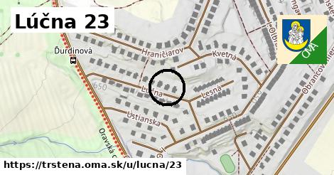 Lúčna 23, Trstená