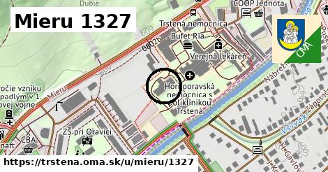 Mieru 1327, Trstená